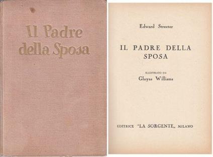 Il Padre Della Sposa - Edward Streeter - copertina