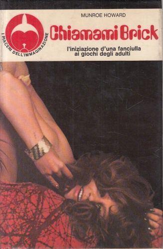 Chiamami Brick Di: Munroe Howard - copertina
