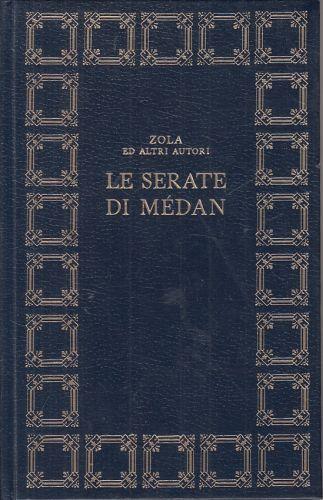 Le Serate Di Medan Di: Emilio Zola E Altri Autori - copertina