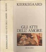 Gli Atti Dell'Amore Di: Kierkegaard