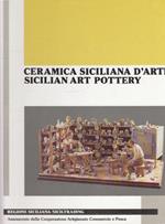 Ceramica Siciliana D'Arte Sicilian Art Pottery ---- Di: Regione Siciliana