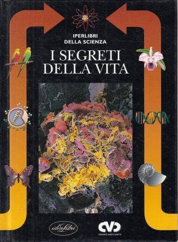 I Segreti Della Vita - Barbara Gallavotti - copertina