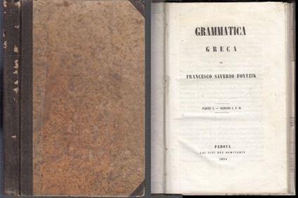 Grammatica Greca Parte I Sezioni I E Ii Di: Francesco Saverio Foytzik - copertina
