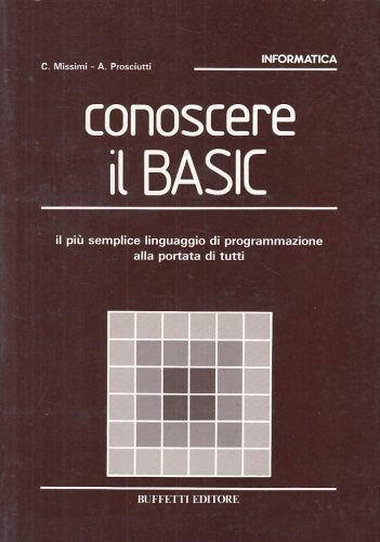 Conoscere Il Basic Programmazione- Di: C. Missimi - copertina