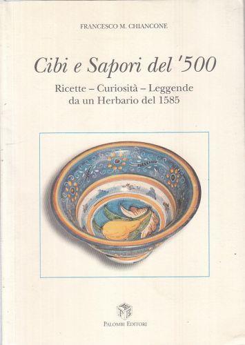 Cibi E Sapori Del '500 - Francesco M. Chiancone - copertina