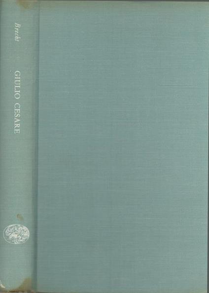 Gli affari del signor Giulio Cesare e storie da calendario - Bertolt Brecht - copertina