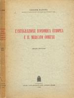L' integrazione economica europea e il mercato comune