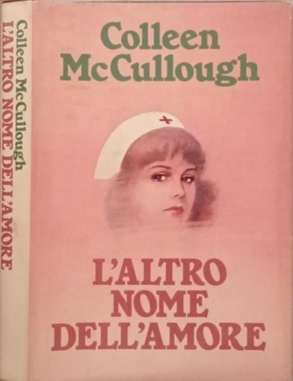 L’altro nome dell’amore - Colleen McCullough - copertina