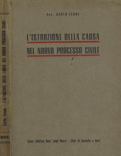L' istruzione della causa nel nuovo processo civile - Carlo Leone - copertina