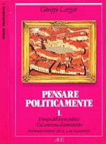 Pensare politicamente vol.I