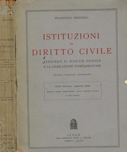 Istituzioni di diritto civile secondo il nuovo codice e la legislazione complementare. Parte II sezione I - Francesco Messineo - copertina