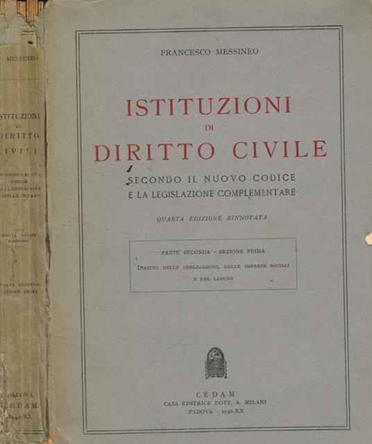 Istituzioni di diritto civile secondo il nuovo codice e la legislazione complementare. Parte II sezione I - Francesco Messineo - copertina