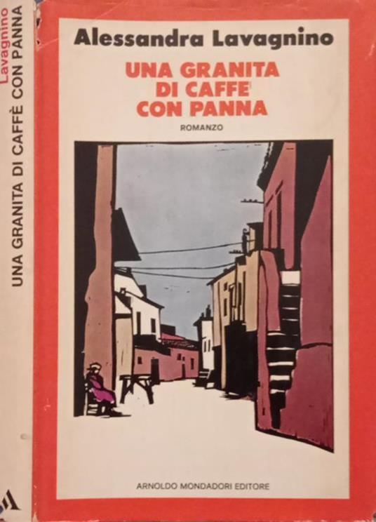 Una granita di caffè con panna - Alessandra Lavagnino - copertina