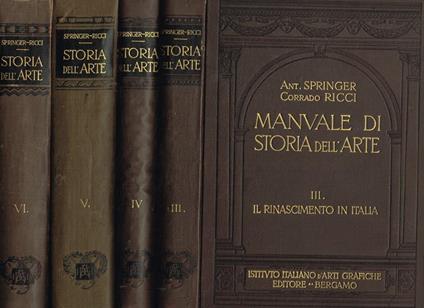 Manuale di storia dell'arte vol.III, IV, V, VI - Anton Springer - copertina
