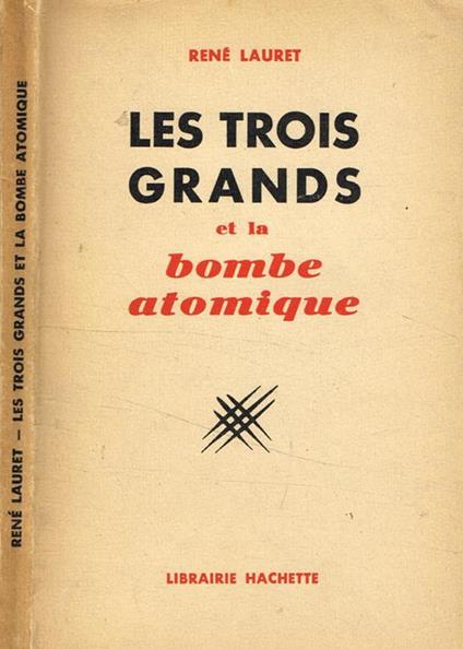 Les trois grands et la bombe atomique - copertina