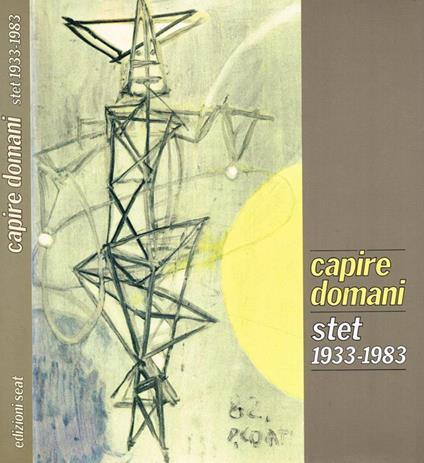 Capire domani stet 1933-1983 - copertina