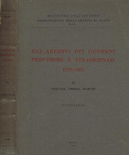 Gli archivi dei governi provvisori e straordinari 1859-1861 vol.III - copertina