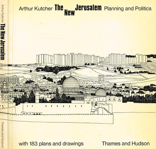 The new Jerusalem. Planning and politics - copertina