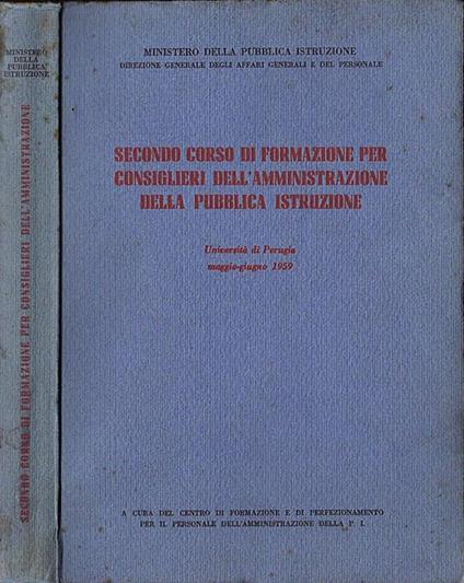 Secondo corso di formazione per Consiglieri dell' Amministrazione della Pubblica Istruzione - copertina