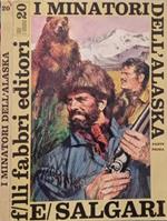 I Minatori dell’Alaska- Parte prima
