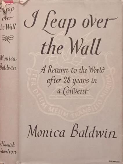 I Leap over the Wall - Monica Baldwin - copertina