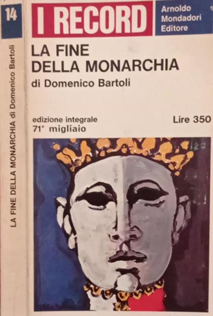 La fine della Monarchia - Domenico Bartoli - copertina