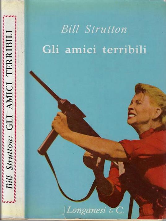 Gli amici terribili - Bill Strutton - copertina