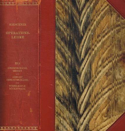 Die eingriffe am gehirnschadel, gehirn gesicht, gesichtsschadel an der wirbelsaule und am ruckenmark - copertina