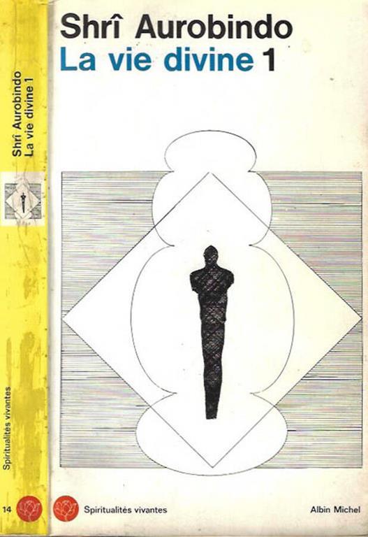 La  Vie divine vol. 1 - Aurobindo (sri) - copertina