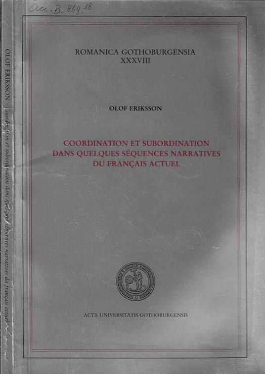 Coordination et subordination dans quelques séquences narratives du Français actuel - copertina