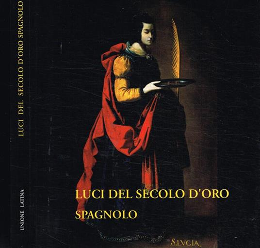 Luci del secolo d'oro spagnolo - copertina