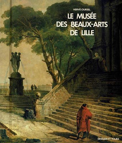 Le  Musèe des Beaux-Arts de Lille - copertina