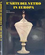 L' Arte del Vetro in Europa