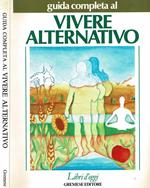 Guida completa al vivere alternativo