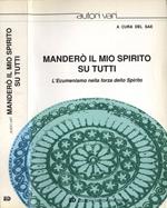 Manderò il mio spirito su tutti