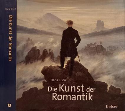 Die  Kunst der Romantik - Ilaria Ciseri - copertina