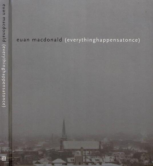 Euan MacDonald. Everythinghappensatonce - copertina