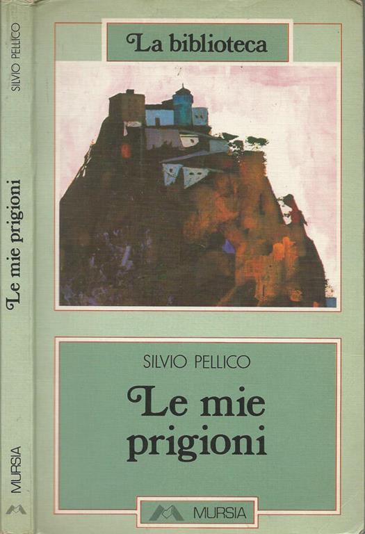 Le  mie prigioni - Silvio Pellico - copertina