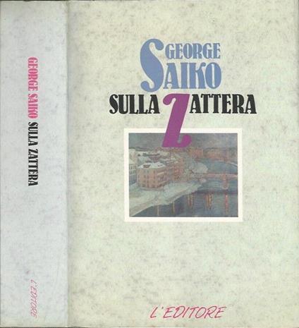 Sulla zattera - George Saiko - copertina
