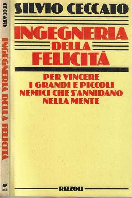 Ingegneria della felicità - Silvio Ceccato - copertina
