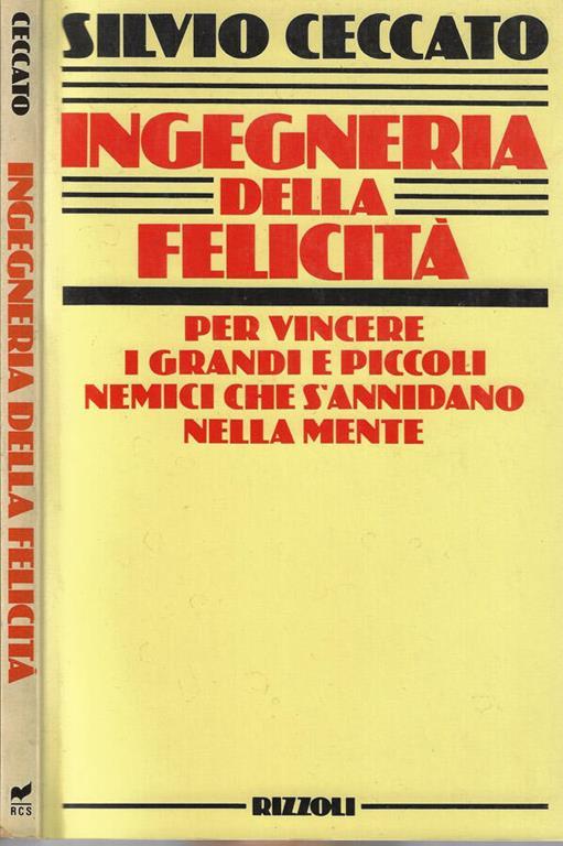 Ingegneria della felicità - Silvio Ceccato - copertina