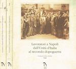 Lavoratori a Napoli dall'unità d'italia al secondo dopoguerra 2voll