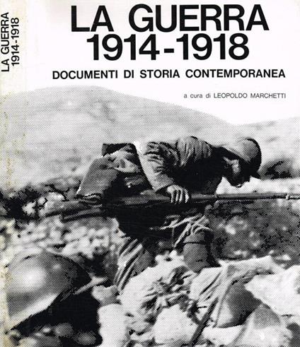 La  guerra 1914-1928. Documenti di storia contemporanea - copertina