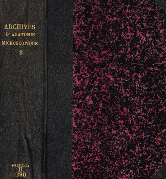 Archives d'anatomie microscopique. Tome VII, 1905-1906 - copertina