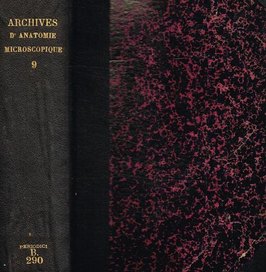 Archives d'anatomie microscopique tome IX, 1906-1907 - copertina