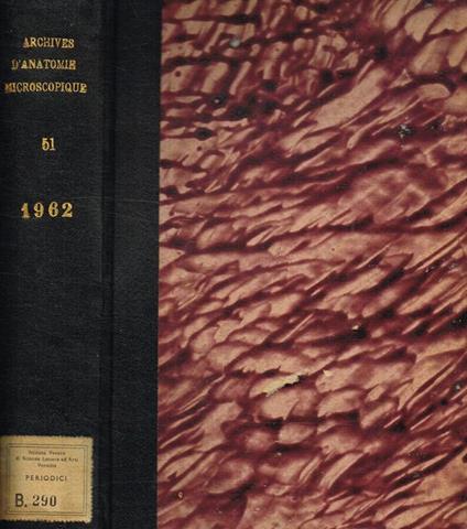 Archives d'anatomie microscopique et de morphologie experimentale tomo 51, anno 1962 - copertina