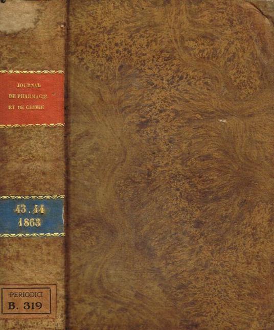 Journal de pharmacie et de chimie tome 43, 44, anno 1863 - copertina