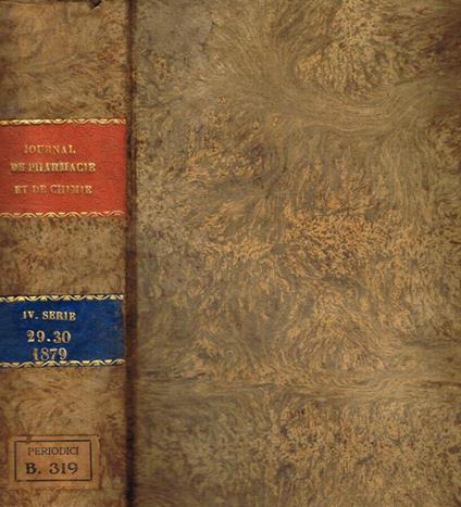 Journal de pharmacie et de chimie. Tome 29, 30, anno 1879 - copertina
