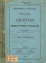 Bibliotheque universelle et revue suisse. Archives des sciences physiques et naturelles fasc.189, 191, 192, anno 1873