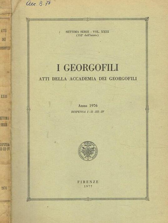 I  georgofili atti della accademia dei georgofili anno 1976 dispensa I-II-III-IV, serie VII, vol XXIII - copertina
